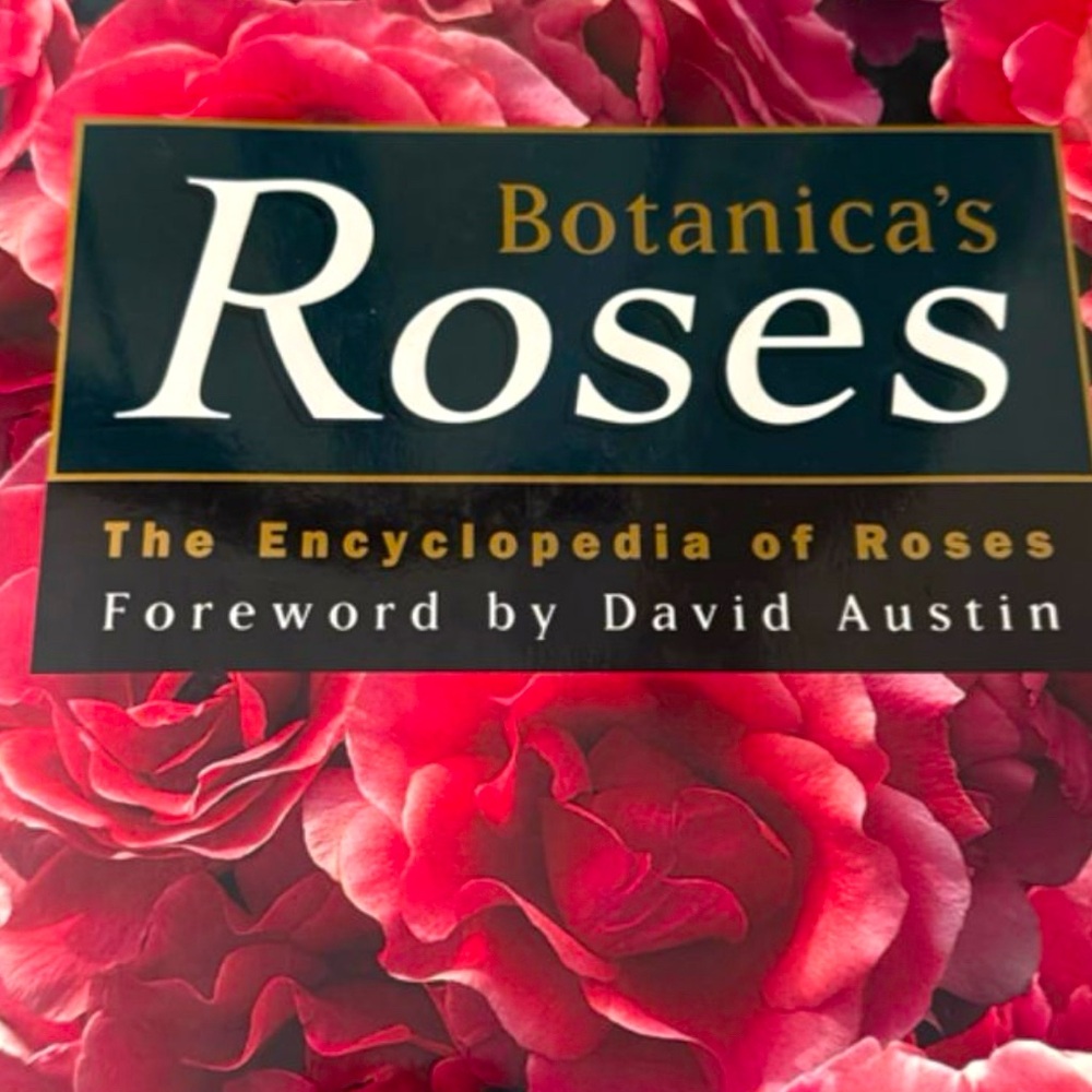 Botanica's Encyclopedia of Roses  by David Austin -practically new.